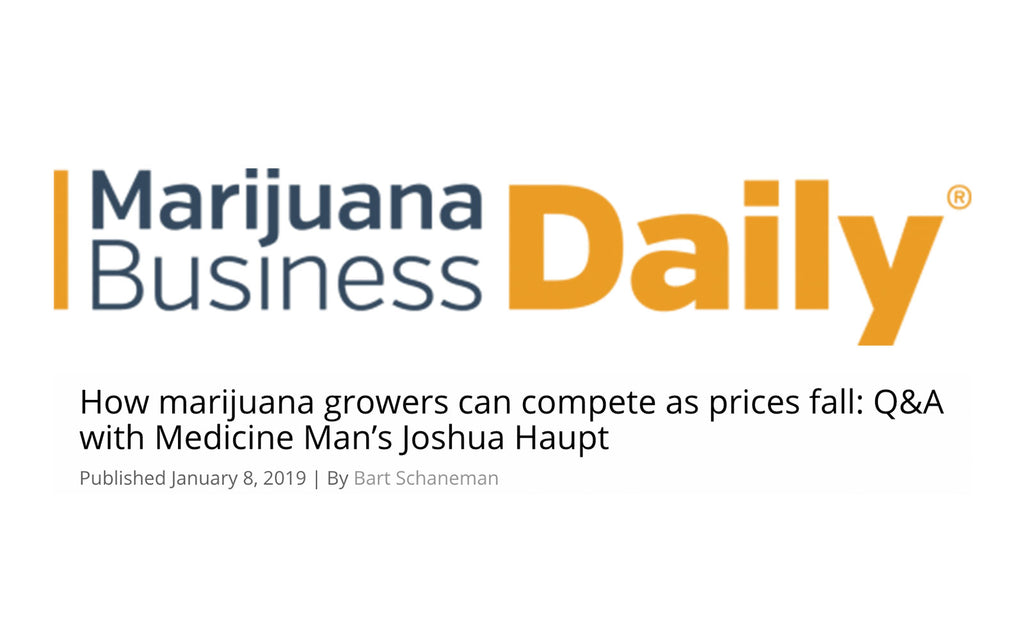 How marijuana growers can compete as prices fall: Q&A with Medicine Man’s Joshua Haupt