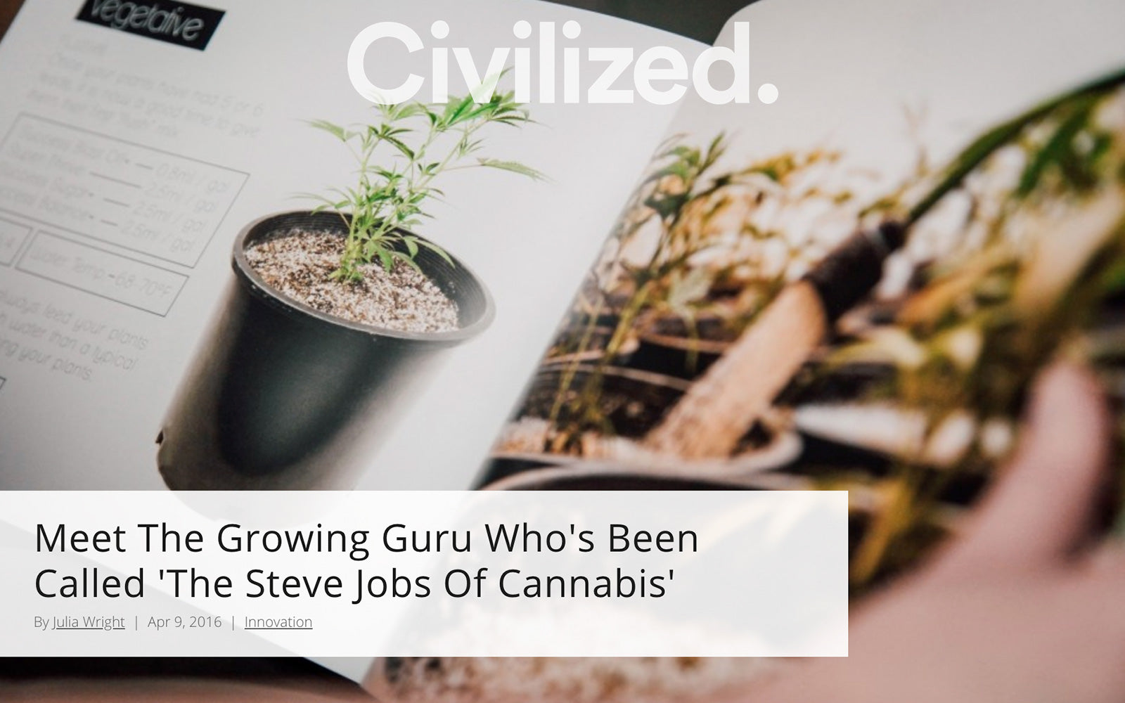 Civilized.life - Meet The Growing Guru Who's Been Called 'The Steve Jobs Of Cannabis'