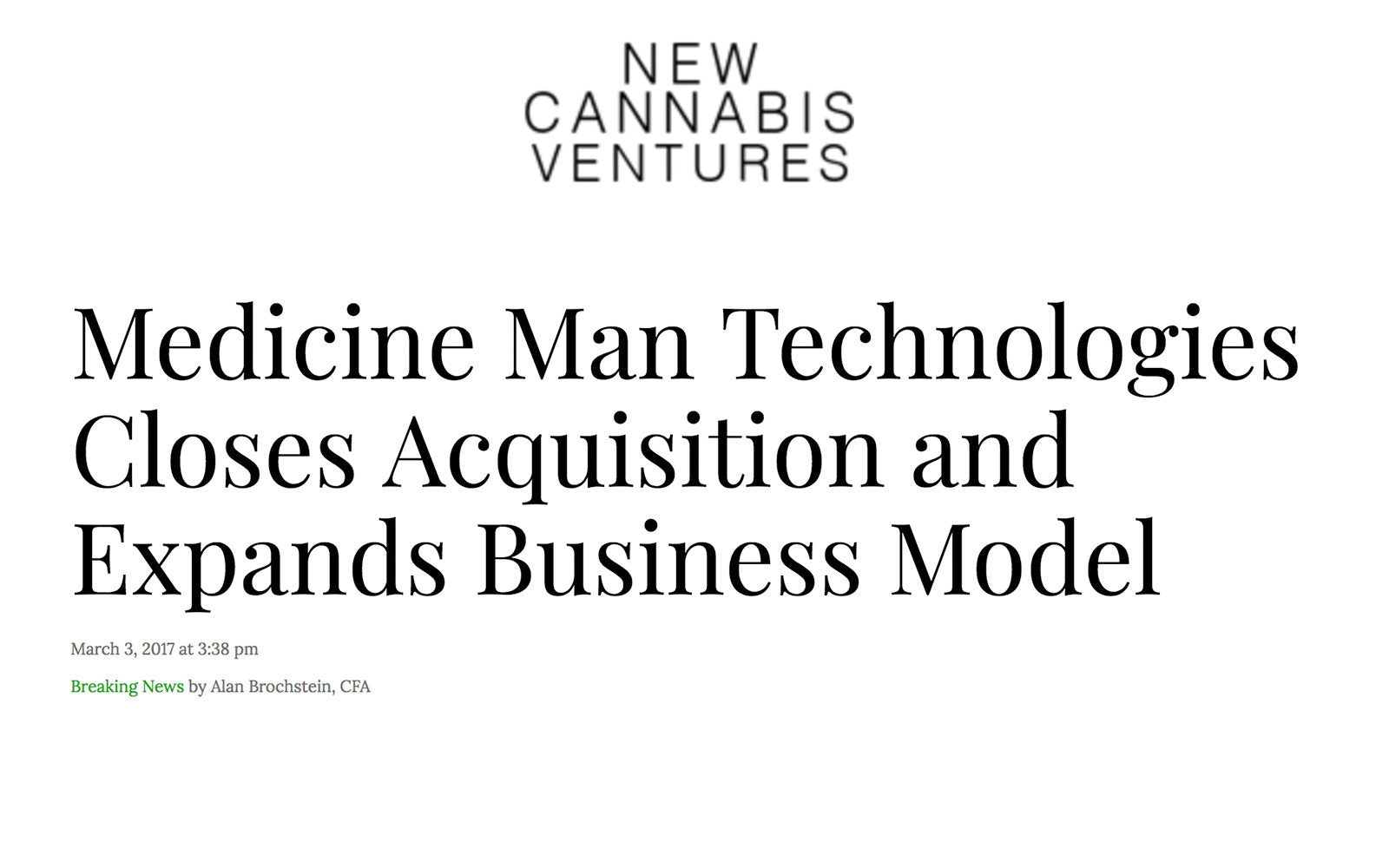 New Cannabis Ventures - Medicine Man Technologies Closes Acquisition and Expands Business Model